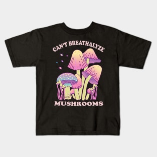 Mushroom Shirt Design for Mushroom Lovers - Can't Breathalyze Mushrooms Kids T-Shirt